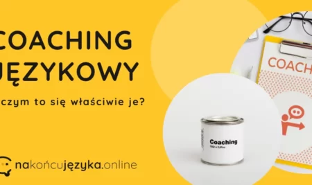 Coaching językowy – czym jest i dlaczego warto z niego skorzystać
