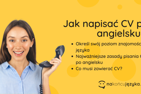 Kobieta trzymająca w ręku telefon. Napis: Jak napisać CV po angielsku?